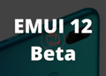 Huawei P smart 2019 EMUI 12 beta update