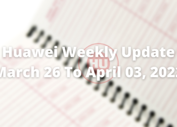 Huawei Weekly Update March 26, 2022 to April 03, 2022