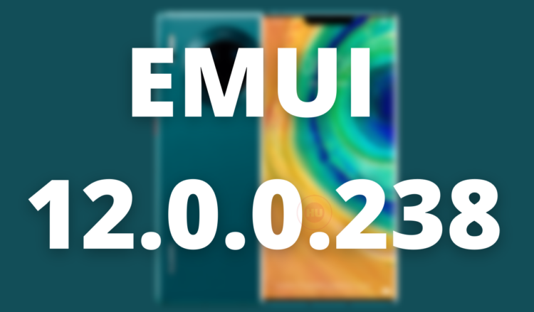 HUAWEI MATE 30 PRO EMUI 12.0.0.238 CHANGELOG