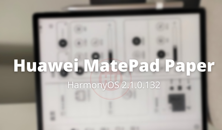 Huawei MatePad Paper HarmonyOS 2.1.0.132