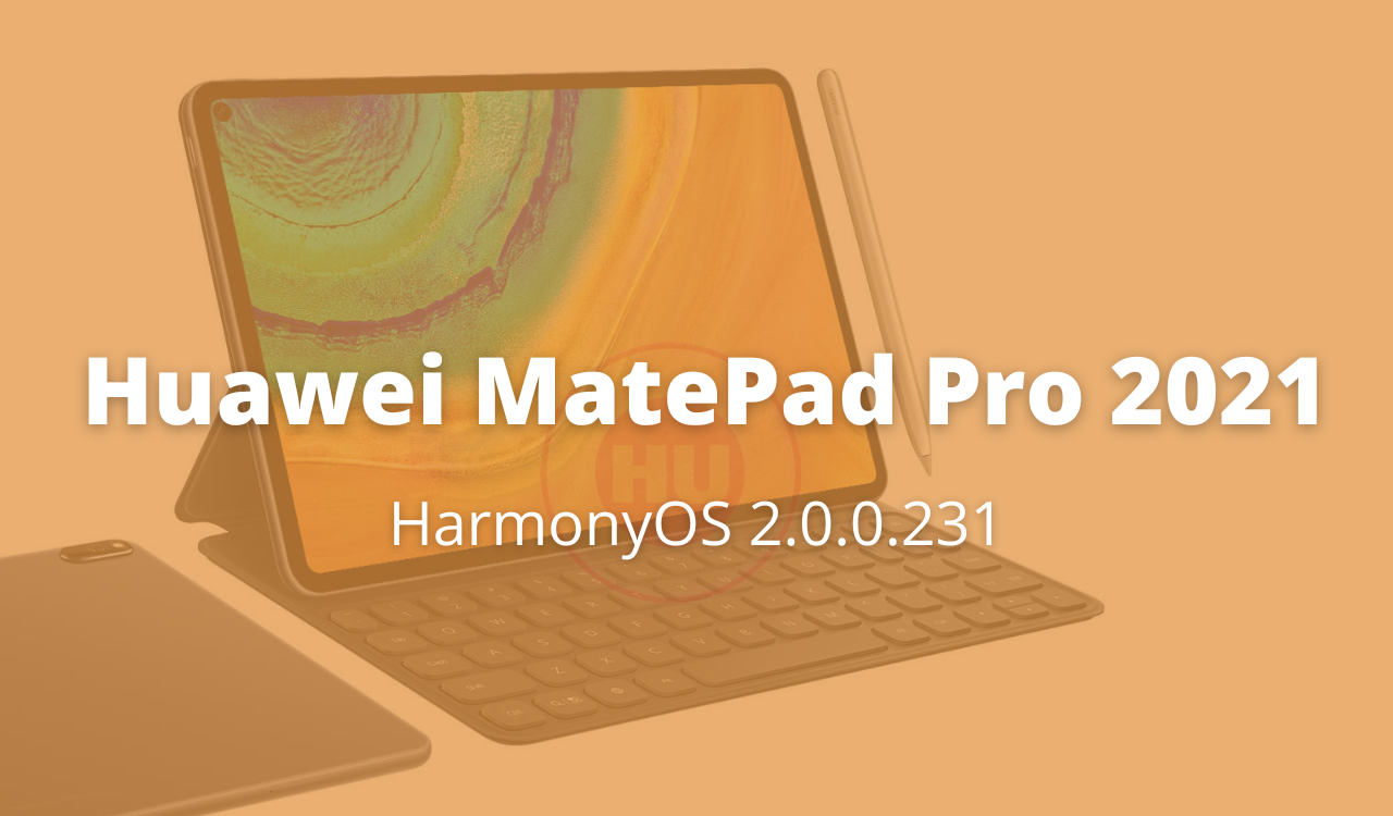 Huawei MatePad Pro 2021 HarmonyOS 2.0.0.231