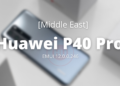 Huawei P40 Pro May 2022 security update Middle East (1)
