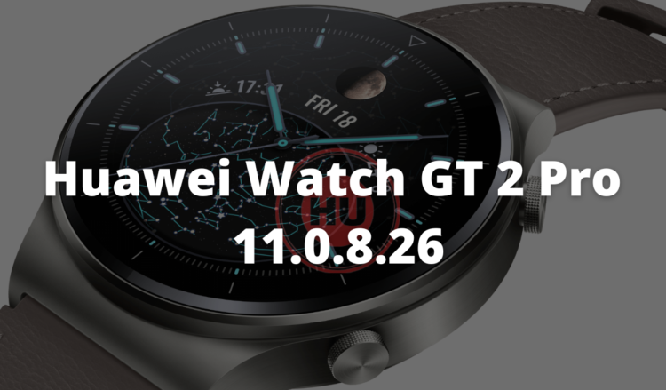 Huawei Watch GT 2 Pro 11.0.8.26 Europe