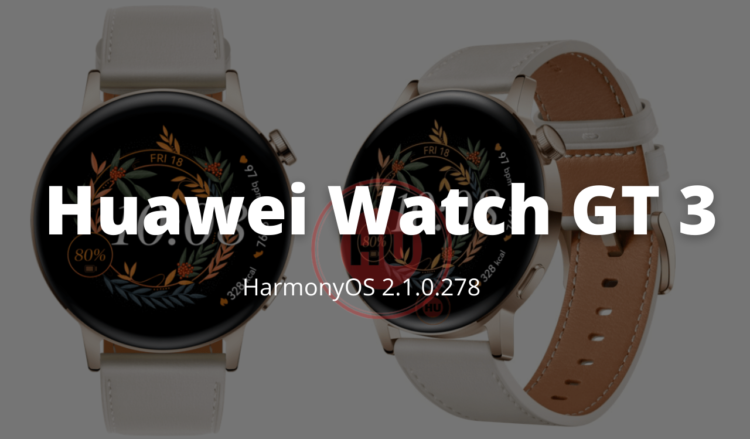Huawei Watch GT 3 HarmonyOS 2.1.0.278 update