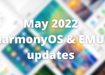 May 2022 HarmonyOS and EMUI updates