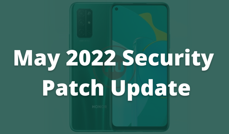 Honor 30S May 2022 security update