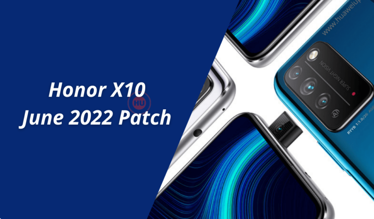 Honor X10 getting June 2022 security update (1)