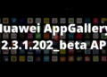 Huawei AppGallery 12.3.1.202_beta APK
