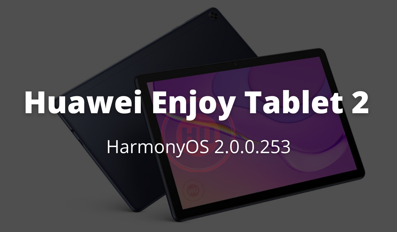 Huawei Enjoy Tablet 2 HarmonyOS 2.0.0.253 update