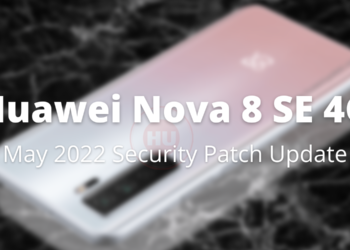 Huawei Nova 8 SE 4G May 2022 security patch update