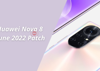 Huawei Nova 8 getting June 2022 security update