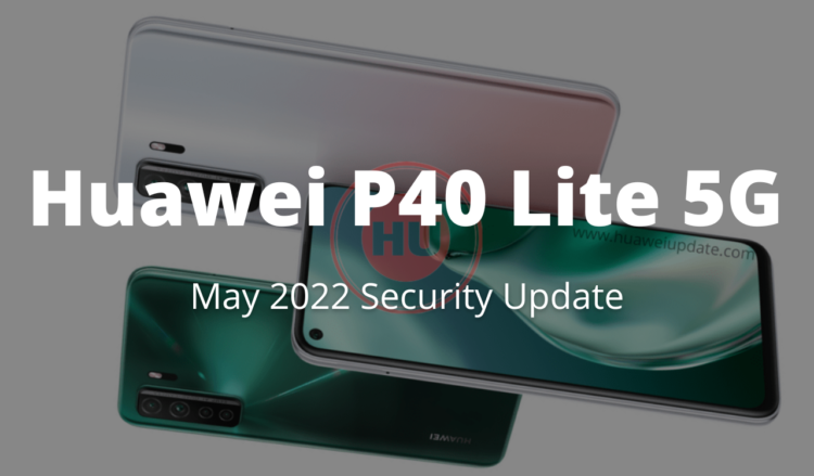 Huawei P40 Lite 5G May 2022 security update (1)