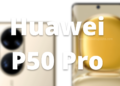 Huawei P50 Pro June 2022 update