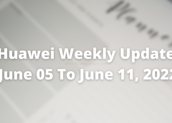 Huawei Weekly Update - June 05, 2022 to June 11, 2022