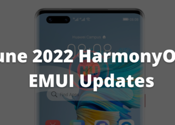 June 2022 HarmonyOS and EMUI updates