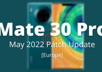 Mate 30 Pro May 2022 patch Europe