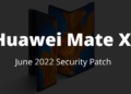 Mate Xs June 2022 security patch