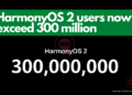 HarmonyOS 2 users now exceed 300 million