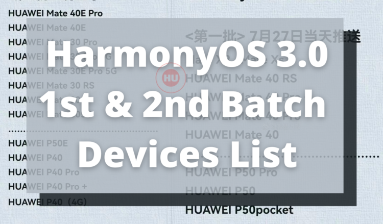 HarmonyOS 3 Eligible first and second batch Huawei devices list