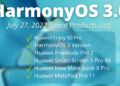 HarmonyOS 3 -These Huawei Products to launch on July 27, 2022