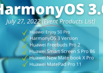HarmonyOS 3 -These Huawei Products to launch on July 27, 2022