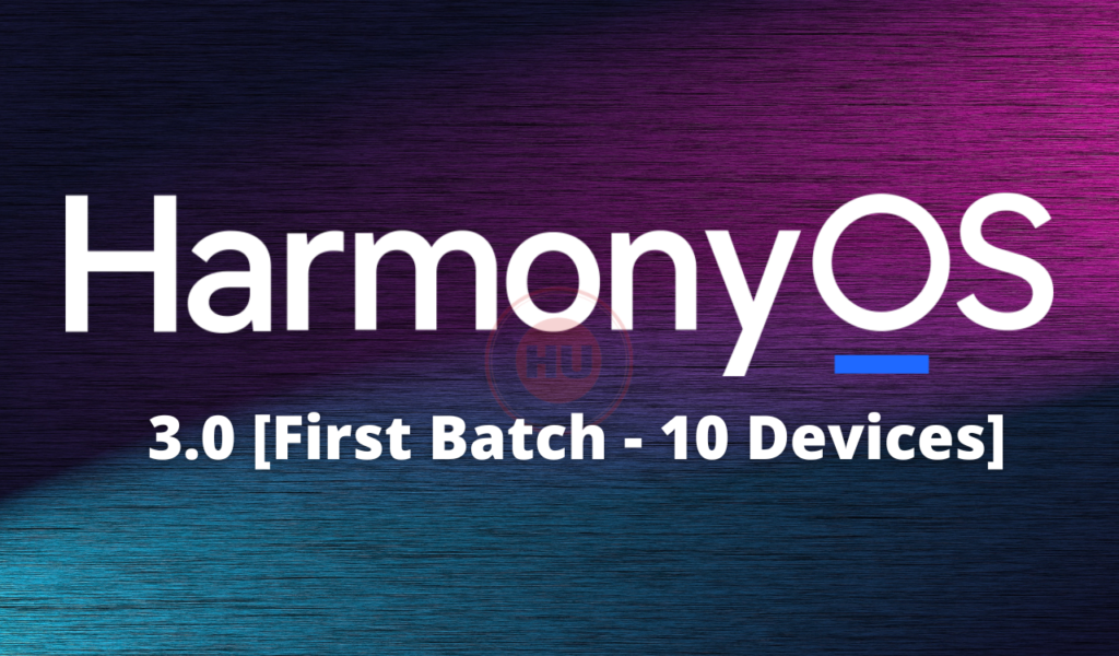 HarmonyOS 3 first batch devices list