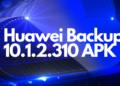 Huawei Backup latest 10.1.2.310 APK