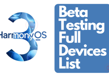 Huawei HarmonyOS 3 beta testing full devices list
