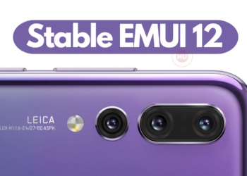 Huawei P20 Pro getting stable EMUI 12 update