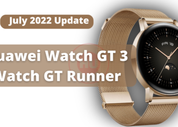 Huawei Watch GT 3 and Watch GT Runner July 2022 update