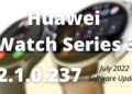 Huawei Watch Series 3 July 2022 update