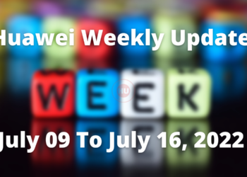 Huawei Weekly Update July 09 To July 16, 2022