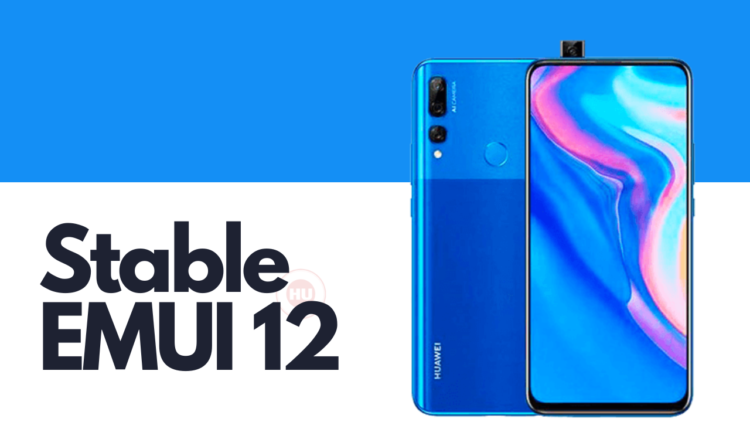 Huawei Y9 Prime 2019 stable EMUI 12
