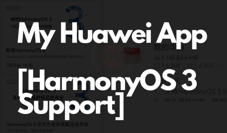 My Huawei App HarmonyOS 3 support