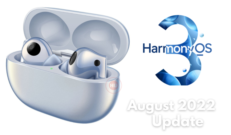 Huawei FreeBuds Pro 2 August 2022 HarmonyOS 3 update