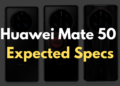 Huawei Mate 50 expected specifications
