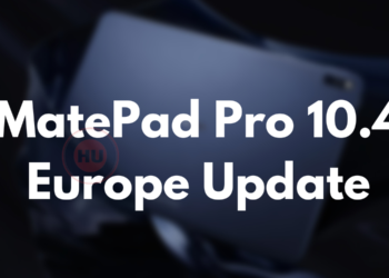 MatePad Pro 10.4 Europe Update