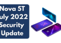 Nova 5T July 2022 security update in Europe (1)
