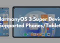 These 17 Huawei devices support HarmonyOS 3 super device (1)