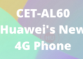 CET-AL60 Huawei's New 4G Phone