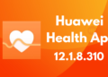 Huawei Health 12.1.8.310 App