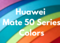 Huawei Mate 50 Series Colors