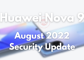 Huawei Nova 9 August 2022 security update goes live