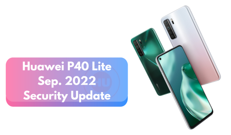 Huawei P40 Lite September 2022 patch update