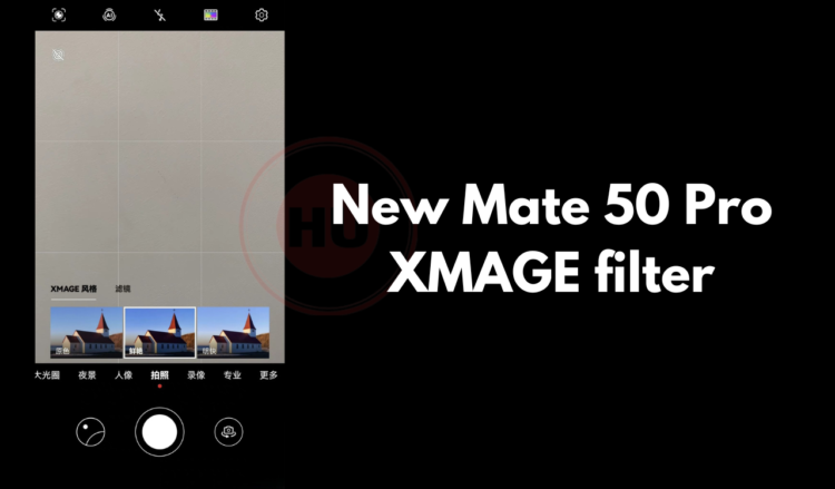 New Mate 50 Pro XMAGE filters
