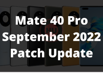 September 2022 security update released for Mate 40 Pro