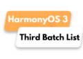 Huawei Harmony 3 latest batch models list