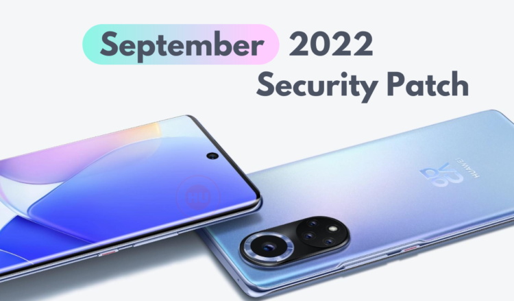 Huawei Nova 9 September 2022 security update