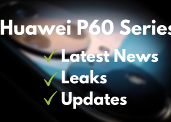 Huawei P60 Series latest news
