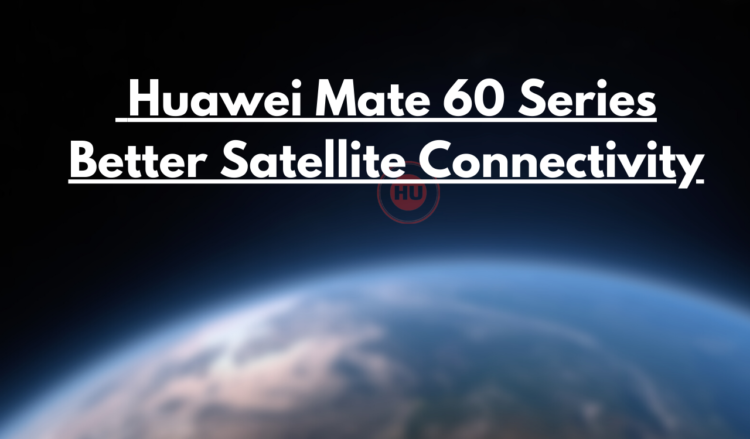 Mate 60 series satellite (1)